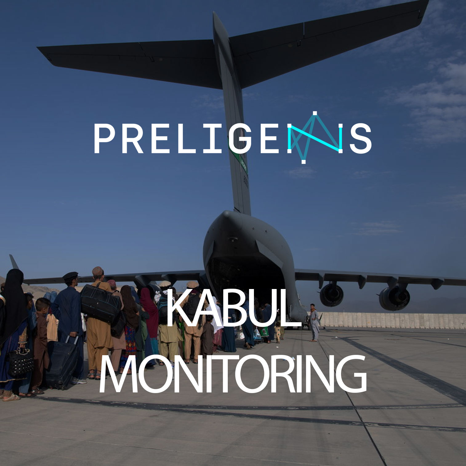  Monitoring of Kabul Evacuation - snapshots