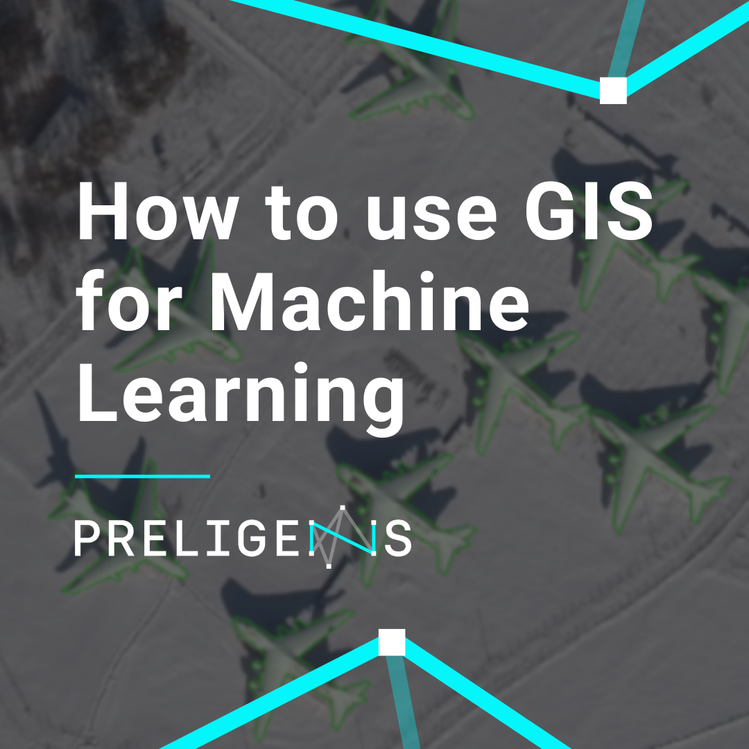 How to use GIS for Machine Learning
